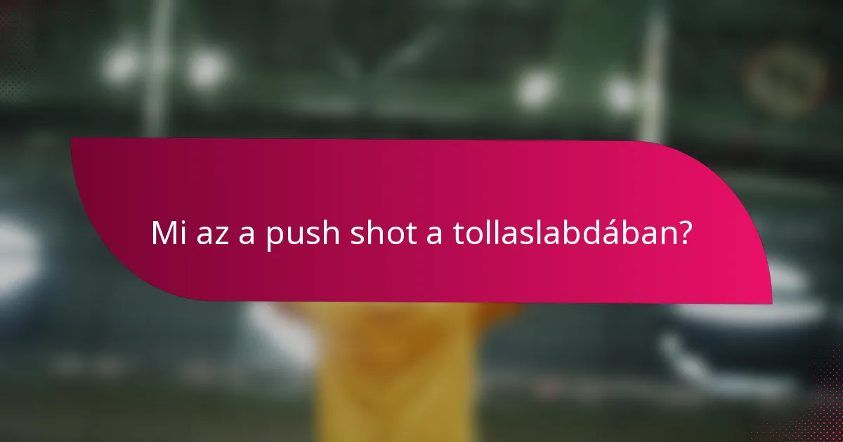 Mi az a push shot a tollaslabdában?